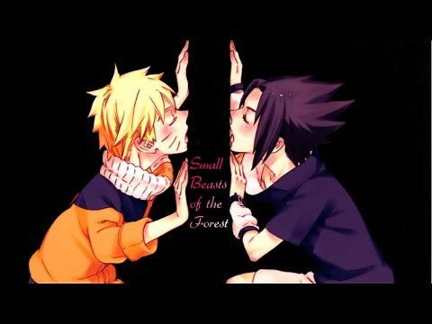 [ Naruto ] - Small Beasts of the Forest •• NaruSasu •• ENG