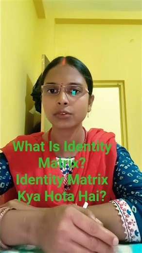 What Is Identity Matrix? Identity Matrix Kya Hota Hai?