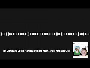 The Children's Book Review: Growing Readers Podcast - Lin Oliver and Goldie Hawn Launch the...