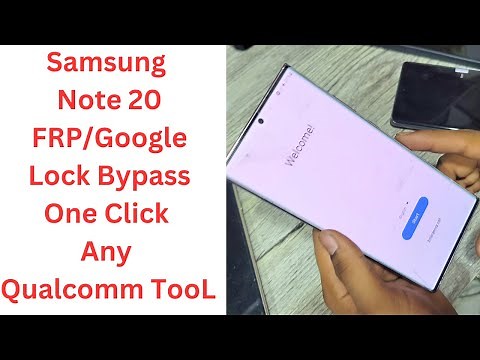 Samsung Note 20 FRP/Google Lock Bypass One Click Any Qualcomm Tool || samsung note20 frp bypass