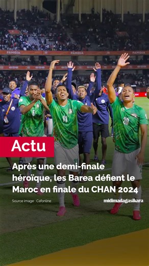 Malgré un départ compliqué dans la compétition, les Barea de Madagascar ont su rebondir jusqu’à décrocher une qualification héroïque face au Soudan. Samedi à Nairobi, ils joueront leur première finale du CHAN contre le Maroc, qui a remporté la coupe à deux reprises. - Sponsorisé par Solarland Madagascar #Madagascar #Informations #Actualités #Sport #Football #CHAN #Barea | Midi Madagasikara