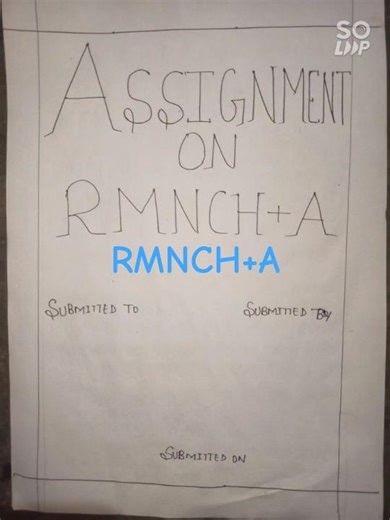 assignment on RMNCH+A #notes #community #exam