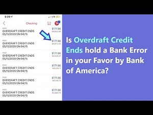 "Overdraft Credit Ends" transaction in Bank of America - is it bank error in your favor or what?