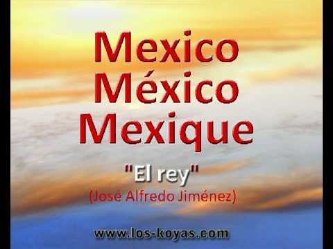 Musique mexicaine : El Rey, chanson mexicaine par Los Koyas. Cancion mexicana - mexican song