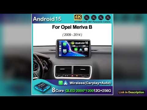 Android 15 For Opel Meriva B 20092014 2K QLED Android Car Radio Multimedia Video Player BT AI Voice