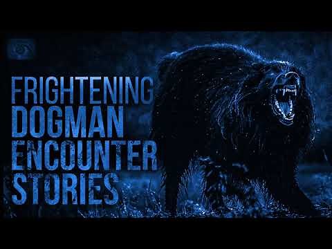 MASSIVE DOGMAN STORIES COMPILATION - HORROR STORIES OF THE MICHIGAN DOGMAN