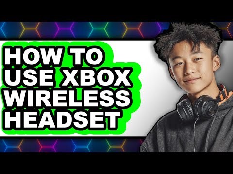 How to Use Xbox Wireless Headset (only Way)