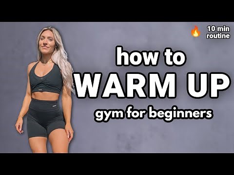 Why & How to Warm Up and Cool Down | 5-10 Minute Warm Up Routine | Gym for Beginners