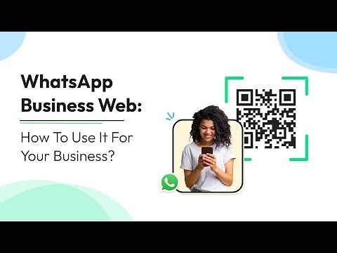 How to use WhatsApp Business on Web? | Wati