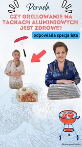 Katarzyna Bosacka on Instagram: "Grillujecie na tackach aluminiowych? 🥩❌ Lepiej tego nie robić… Szkodliwe związki z takich tacek trafiają do jedzenia, a potem do naszego organizmu ❌ Jak to się dzieje? Na to pytanie odpowie dr hab. n. med. i n. o zdr. Aleksandra Rutkowska. @askdraleksandra A Wy co i jak będziecie grillować na Majówkę? Zostawiam Wam jeszcze link do aplikacji, która może pomóc w ocenie narażenia na te szkodliwe substancje o których mowa w rolce: http://check-ed.eu/pl/ #grillowanie