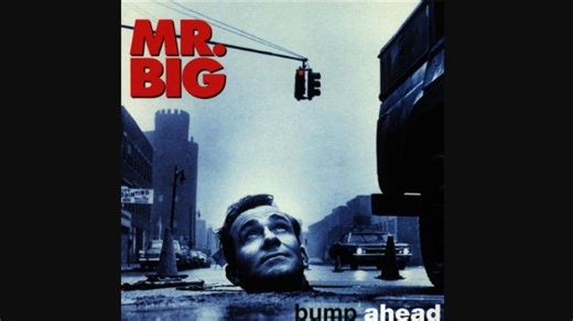 摇滚专辑#Mr. Big《Bump Ahead》