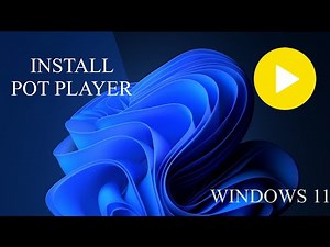 Windows 11 - How to download and install Pot player