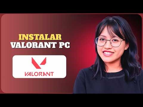 Cómo Instalar Valorant en PC Oficial 2026