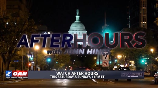 Watch After Hours with John Hines on OAN Live Saturday & Sunday at 11 PM ET | 8 PM PT Watch After Hours on YouTube TV Today! | One America News Network