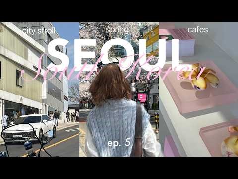 Seoul travel diary 🇰🇷🎧ྀི chill and vibe for 5 days in spring Korea | ep. 5