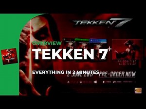 Tekken 7 Overview: Story, Combat, DLC, and Online Play
