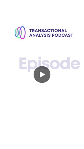 Transactional Analysis Definitions from Practitioners | Transactional Analysis Podcast (TAP) posted on the topic | LinkedIn
