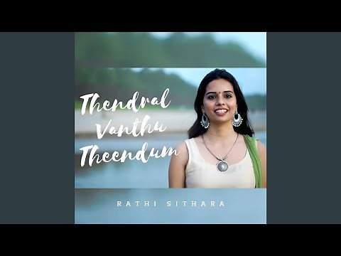 Thendral Vanthu Theendum