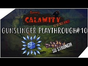 Revengeance Gunslinger Playthrough #010 (Calamity 1.2)