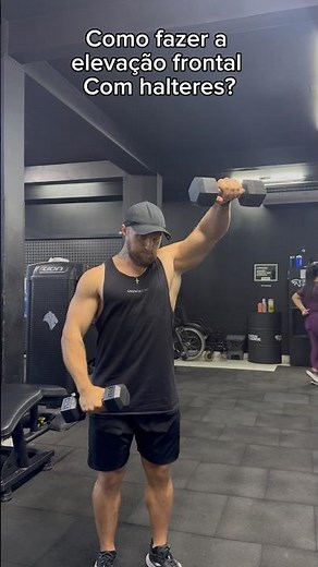 Como fazer a elevação frontal com halteres? #academia #ombros #gym #musculacao