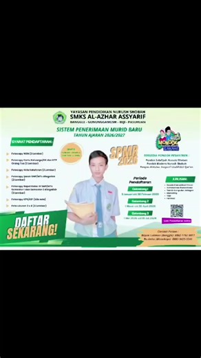 SPMB 2026/2027 SMKS AL AZHAR ASSYARIF BANGGLE KEC. BEJI KAB. PASURUAN PRODI/JURUSAN _\u000eAdministrasi Perkantoran _Teknik Komputer Dan Jaringan _Marketing _TSM _Farmasi TERSEDIA PONDOK PESANTREN: _Pondok Salafiyah Nurudz Dholam Pondok _Modern Nurush Shobah _PonpesAI-AzharAssyarif LitahfidzilQur'an SYARAT PENDAFTARAN : _Fotocopy NISN (2 Lembar) _Fotocopy Kartu Keluarga(KK) dan KTP Orang Tua(2 Lembar) _Fotocopy Akte Kelahiran (2Lembar) _Fotocopy ljazah SMP/MTs dilegalisir (2Lembar) _Fotocopy Rap