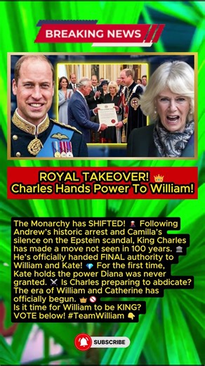 IT’S OFFICIAL! 👑 Charles Hands Power To William After Camilla’s Epstein Scandal!