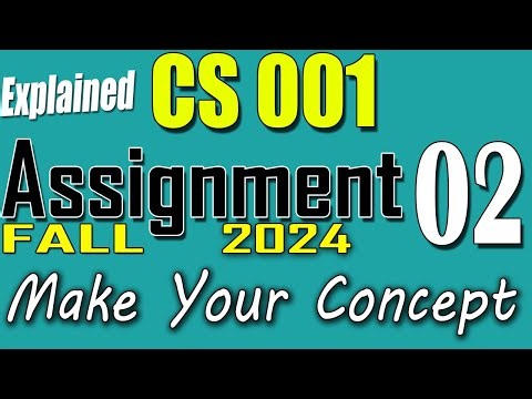 CS001 Assignment 2 Solution Fall 2024 | CS001 Assignment 2 Solution 2024 | VU Scholar