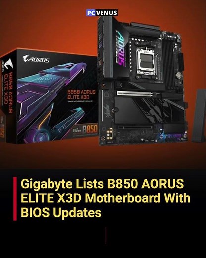 GIGABYTE B850 AORUS ELITE X3D Motherboard Gets BIOS Updates