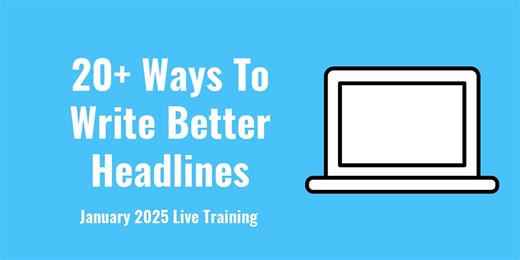 TRAINING: 20  Ways To Write Headlines That Get More Clicks