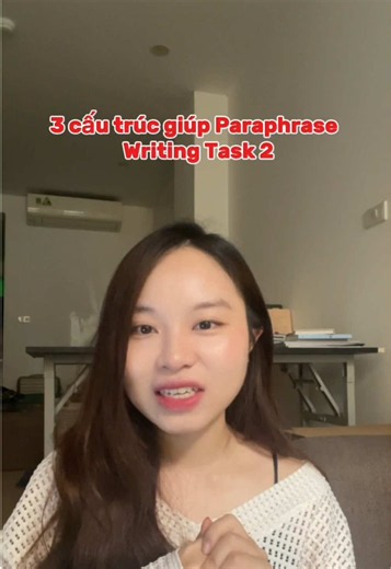 3 cấu trúc paraphrase IELTS đơn giản và hiệu quả