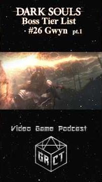 Dark Souls Bosses: Gwyn pt.1#tierlist #gaming #podcast #darksouls