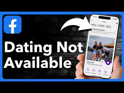 How To Fix Facebook Dating Unavailable