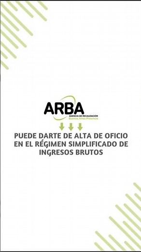 ARBA te inscribe en Ingresos Brutos sin avisar: lo que tenés que saber