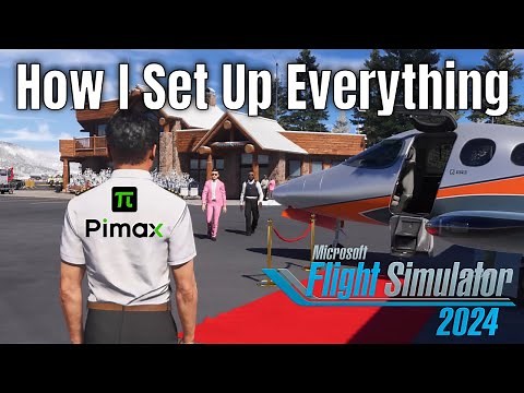 How I Set Up Everything | Pimax Crystal Light - Microsoft Flight Simulator 2024 SU3