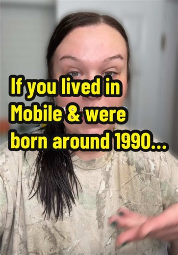 Things Only Mobile, Alabama Locals Know (Born ~1990)