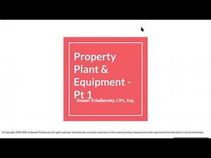 Property Plant and Equipment - Part 1 - Overview
