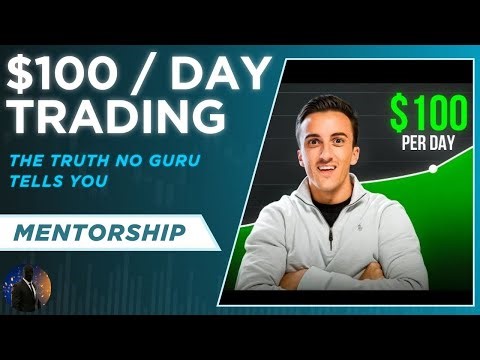 How to Make $100 a Day Day Trading - Possible… But Not Like You Think