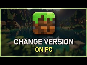 How To Change Minecraft Version on PC - Play Older Versions