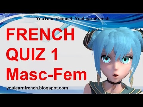 FRENCH QUIZ 1 - TEST Masculine Feminine Gender of French Nouns Beginners