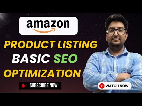 Amazon Product Listing Optimization & SEO for Beginners: The ULTIMATE Guide 2025