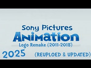 Sony Pictures Animation Logo Remake (2011-2018) (2025 REUPLOED & UPDATED)