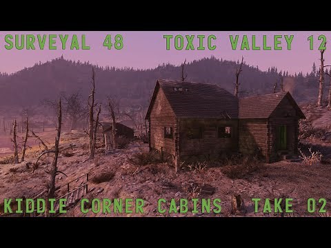 Fallout 76 Surveyal Project 48 - Toxic Valley 12 - Kiddie Corner Cabins - Take 2