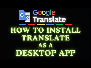 How to Install Google Translate as a Desktop App | Easy Step-by-Step PC Tutorial