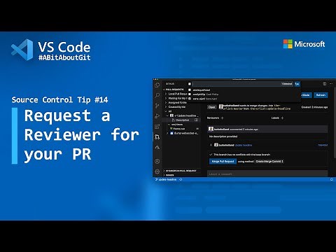 Source Control Tip 14: Request a reviewer for your PR