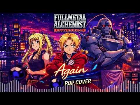 Again – Fullmetal Alchemist: Brotherhood Opening 1 | City Pop Version [AI Cover]