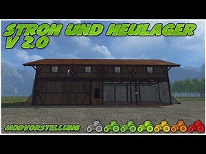 KLAR VERBESSERT! TOLL GEMACHT! Stroh Und Heulager V 2.0 LS 15 Modvorstellung