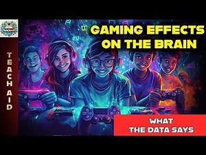 Video: Gaming Effects on the Brain: What the Data Says