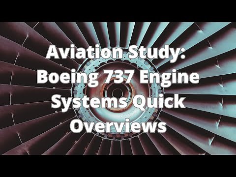 Boeing 737 Engine CFM56-3 Quick Overview: Pilots Mechanics & Aircraft Dispatchers Aviation Study ATP