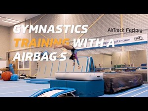 Gymnastics Training With A AirBag S | AirTrack Factory Academy