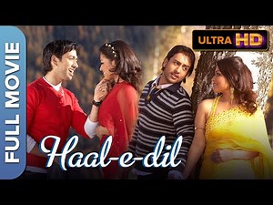 Haal‑E‑Dil (2008) | Amita Pathak, Nakuul Mehta, Adhyayan Suman | Bollywood Romantic Full Movie (HD)